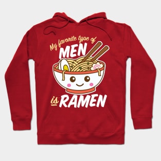 My Favorite Type of Men is Ramen Hoodie